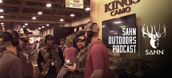 Sahn Outdoors Podcast with King's Camo